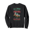 All I Want Is Roller Skates Sweatshirt - Fun Novelty Design for Adults - T-Shirt, Sweatshirt, Hoodie