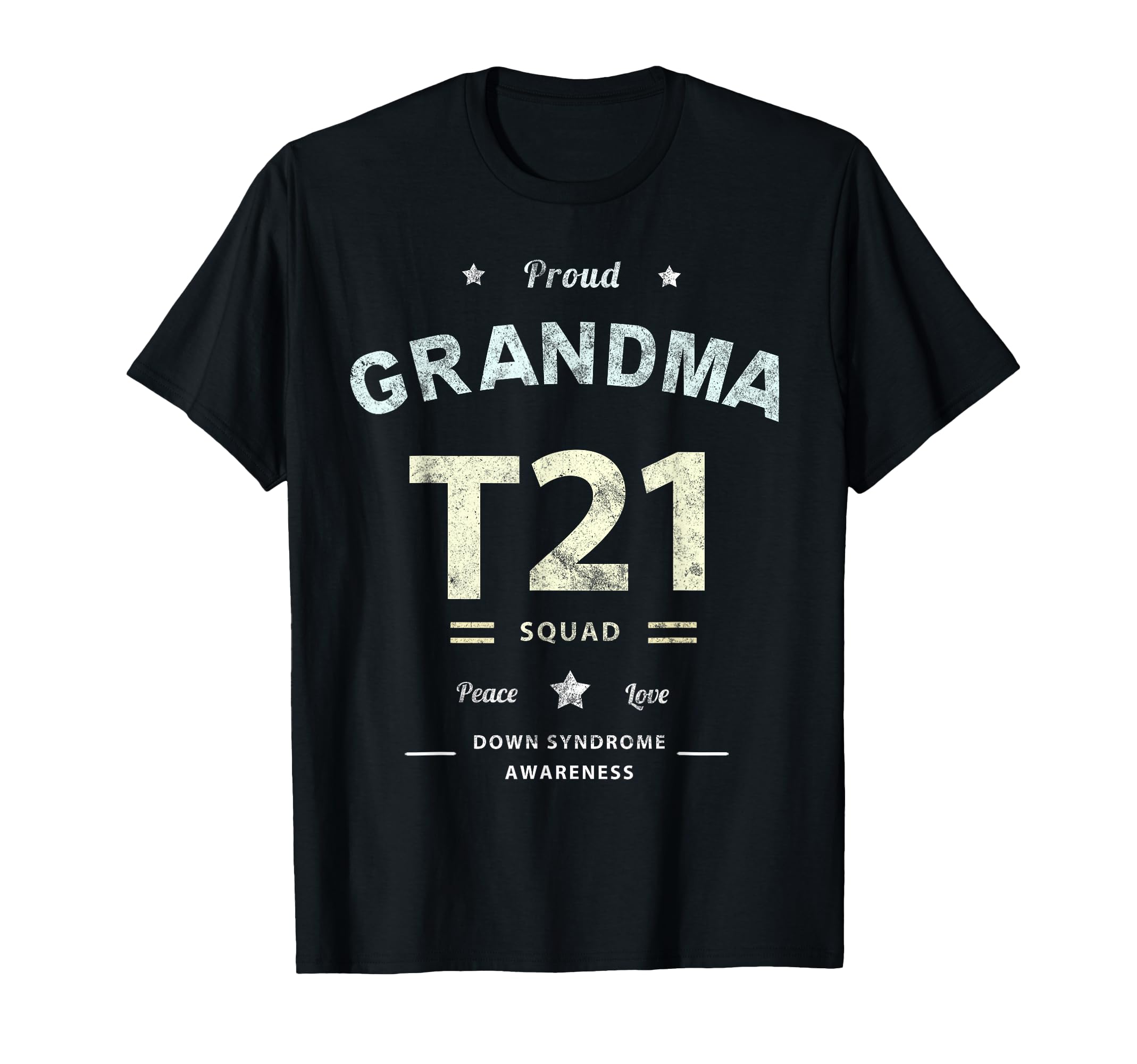 Proud Grandma T21 Squad Down Syndrome T-Shirt - Custom Art Print Men Women - T-Shirt, Sweatshirt, Hoodie
