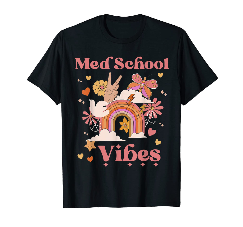 Med School Vibes Medical Groovy Boho T-Shirt - Streetwear Style Unisex - T-Shirt, Sweatshirt, Hoodie