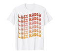Last Rodeo Bachelorette Party T-Shirt - Casual Everyday Wear for Adults - T-Shirt, Sweatshirt, Hoodie