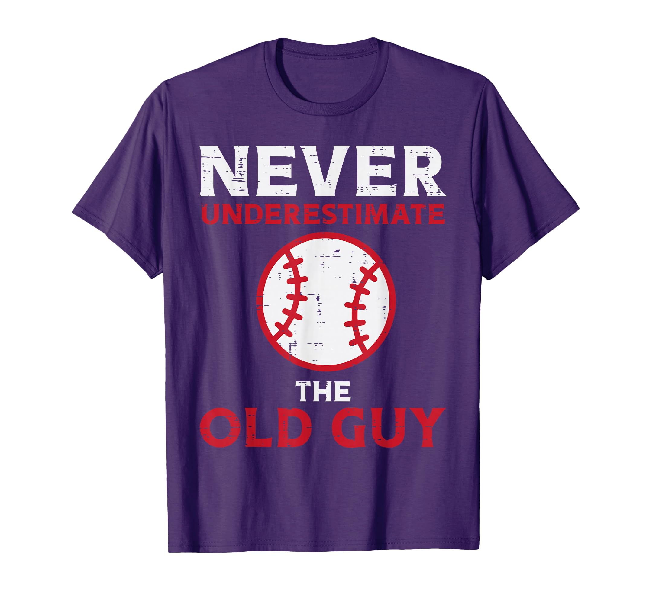 Never Underestimate Old Guy Baseball T-Shirt - Aesthetic Graphic Men Women - T-Shirt, Sweatshirt, Hoodie