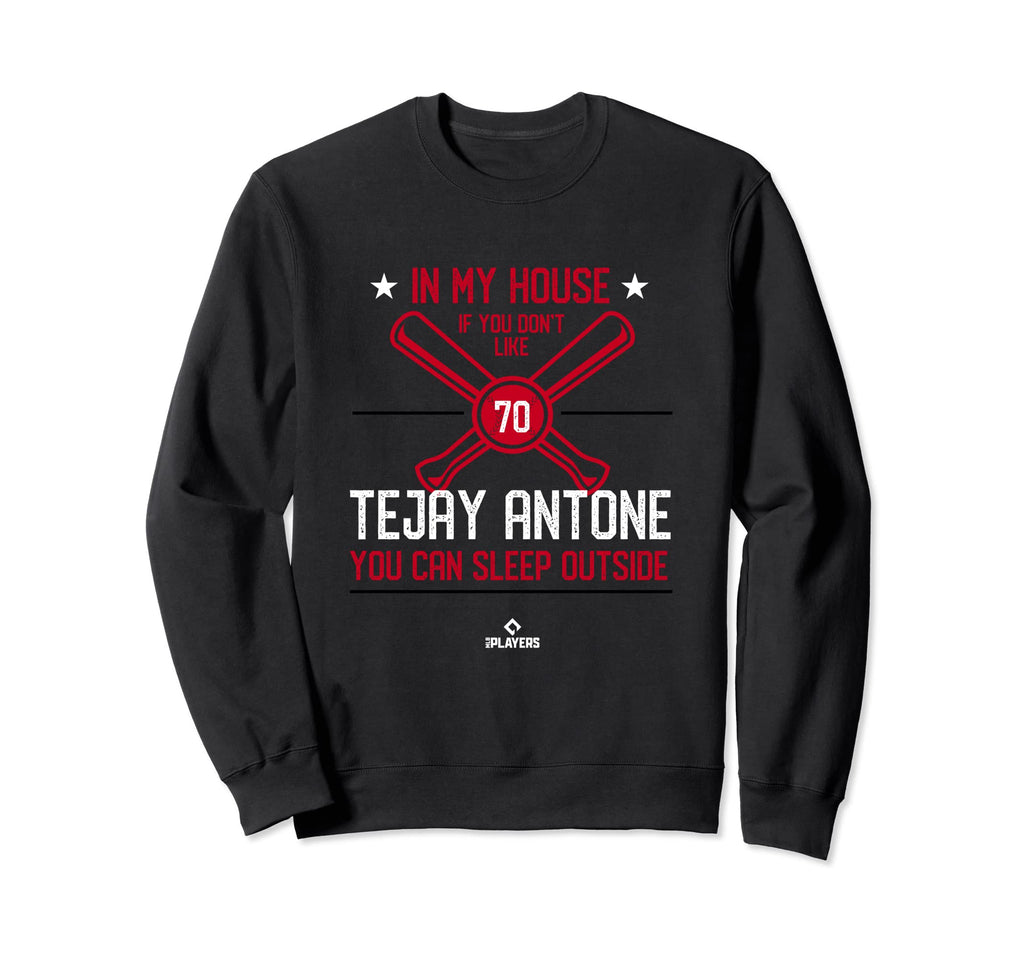 My House Tejay Antone Fans Cincinnati Sweatshirt - Graphic Print Unisex - T-Shirt, Sweatshirt, Hoodie