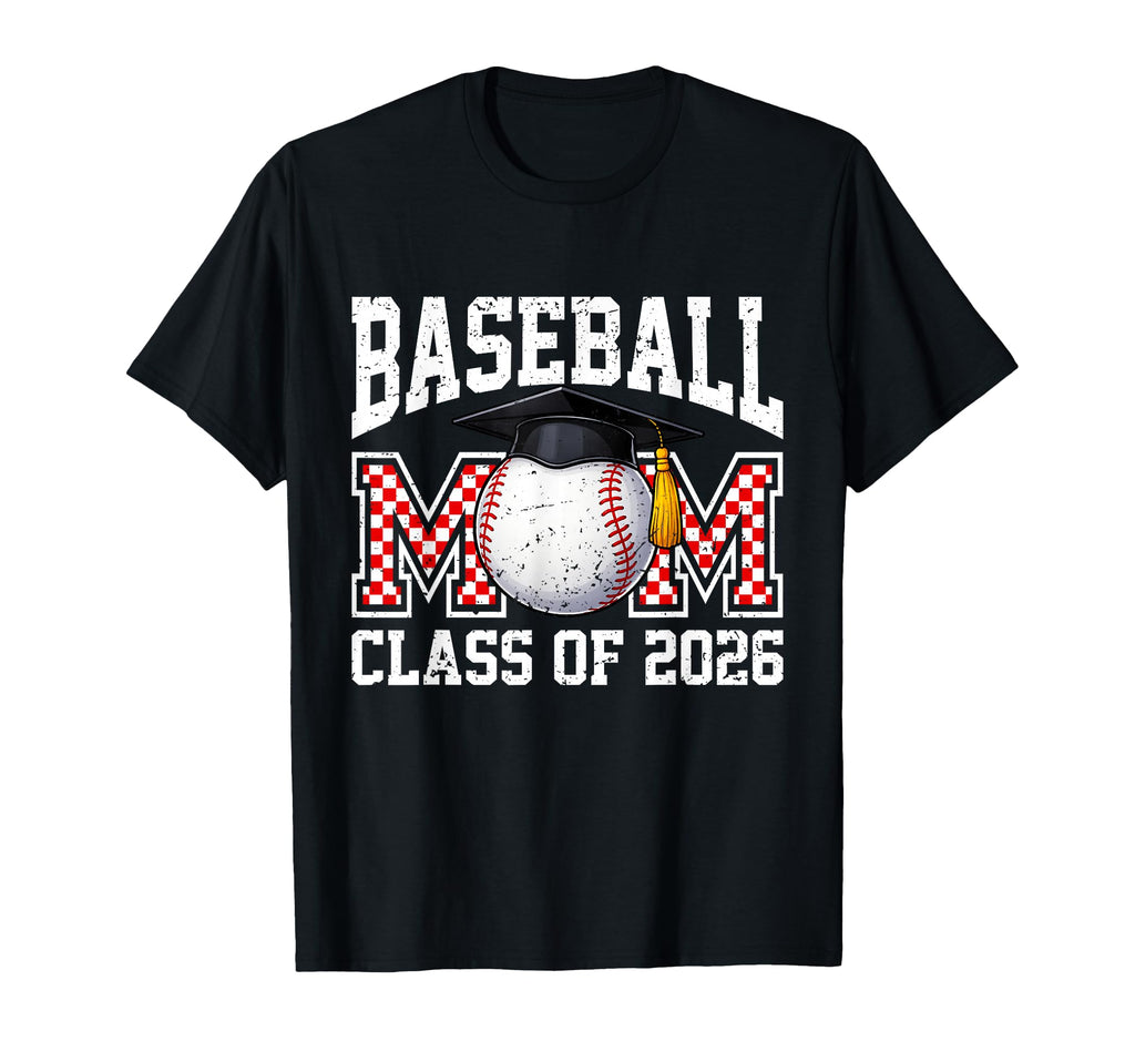 Baseball Senior Baseball Mom Class 2026 T-Shirt - Trendy Graphic Unisex - T-Shirt, Sweatshirt, Hoodie