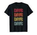 Dave Gift Name Personalized Funny T-Shirt - Streetwear Style Men Women - T-Shirt, Sweatshirt, Hoodie