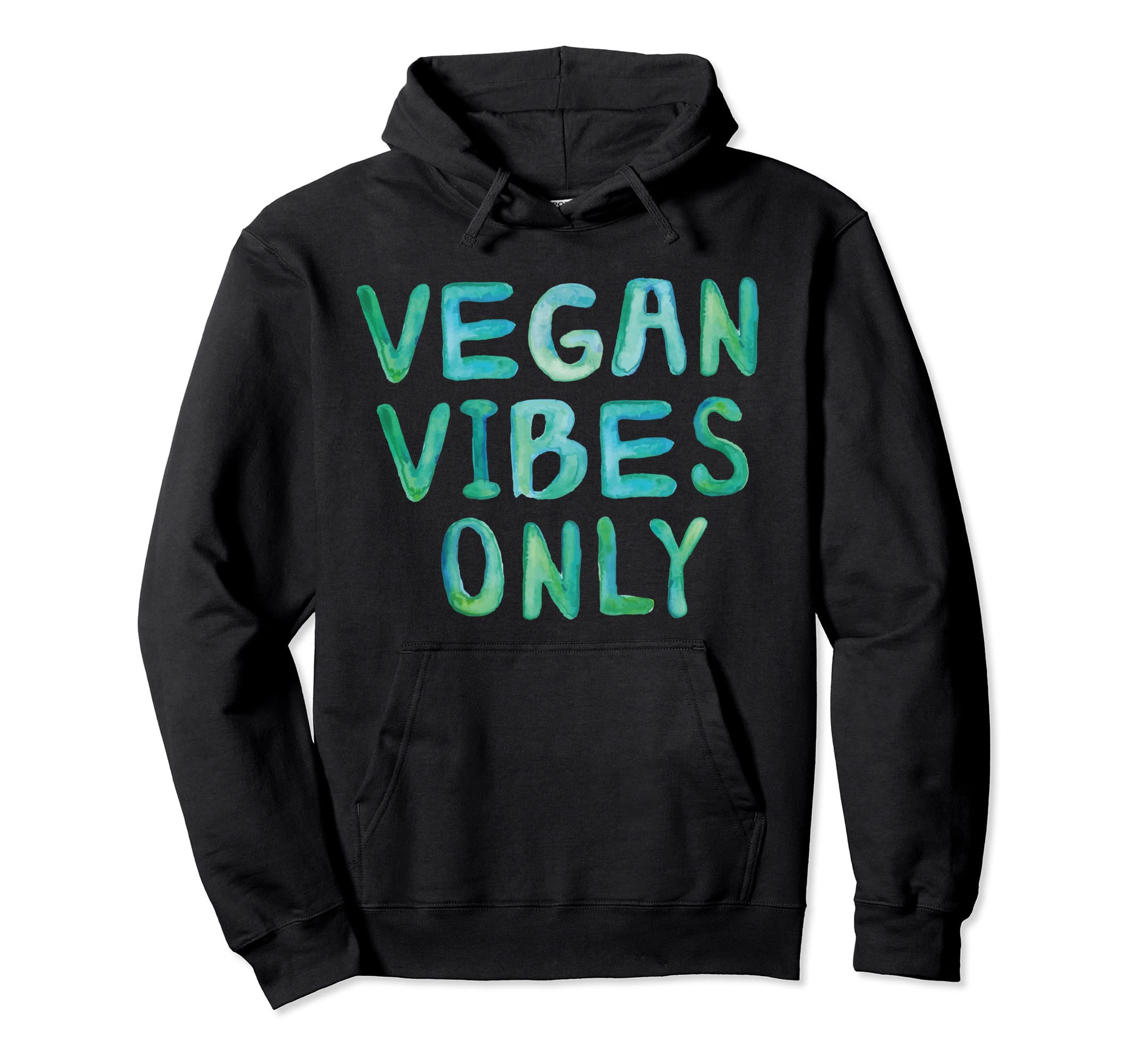 Vegan Vibes Only Boho Hoodie - Casual Everyday Wear Unisex - T-Shirt, Sweatshirt, Hoodie