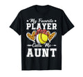 My Favorite Player Calls Me Aunt T-Shirt - Custom Art Print Unisex - T-Shirt, Sweatshirt, Hoodie