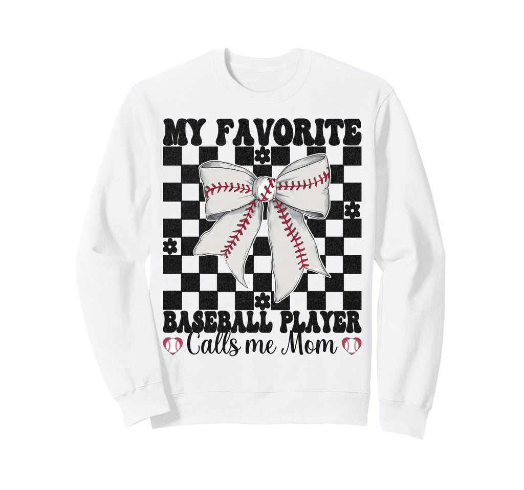 My Favorite Baseball Player Calls Me Sweatshirt - Aesthetic Graphic Unisex - T-Shirt, Sweatshirt, Hoodie