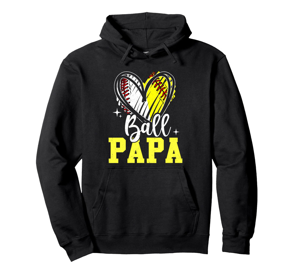 Ball Papa Softball Baseball Dad Hoodie - Casual Everyday Wear Men Women - T-Shirt, Sweatshirt, Hoodie