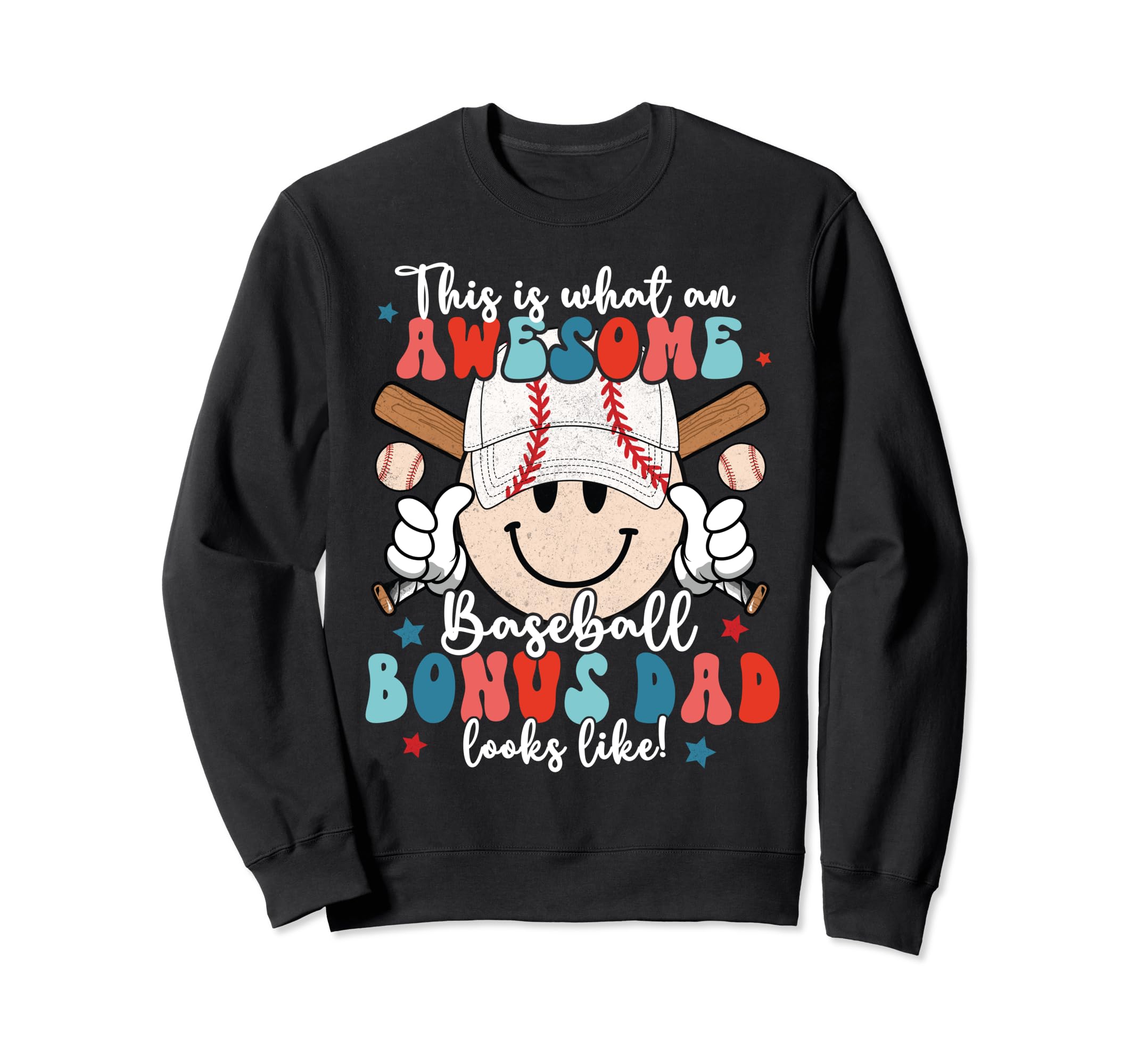 Awesome Baseball Bonus Dad Looks Sweatshirt - Graphic Print for Adults - T-Shirt, Sweatshirt, Hoodie