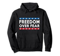 Freedom Over Fear Distressed Hoodie - Aesthetic Graphic for Adults - T-Shirt, Sweatshirt, Hoodie