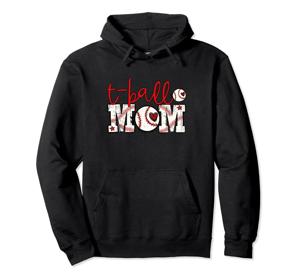 T Ball Mama Baseball Tball Mom Hoodie - Graphic Print Men Women - T-Shirt, Sweatshirt, Hoodie