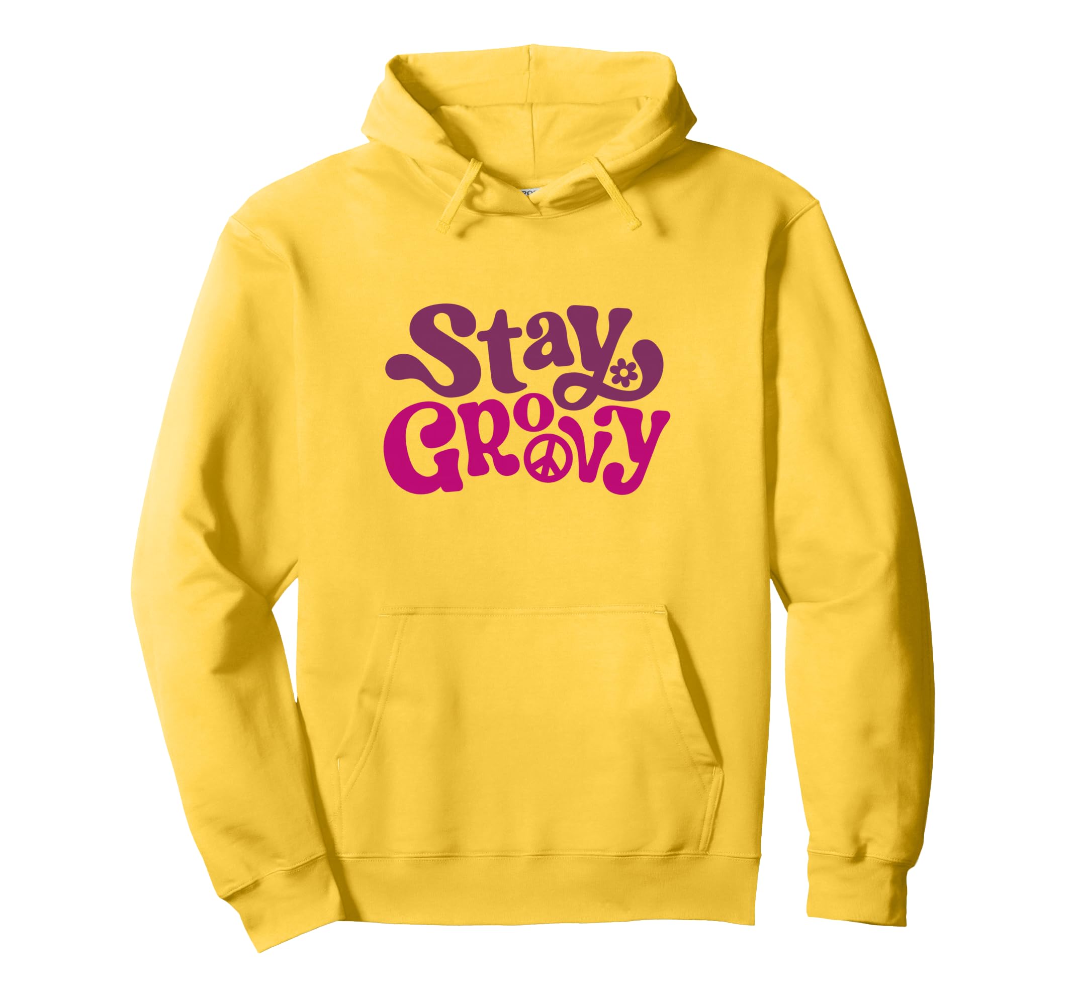 70S Stay Groovy Hoodie - Casual Everyday Wear for Adults - T-Shirt, Sweatshirt, Hoodie