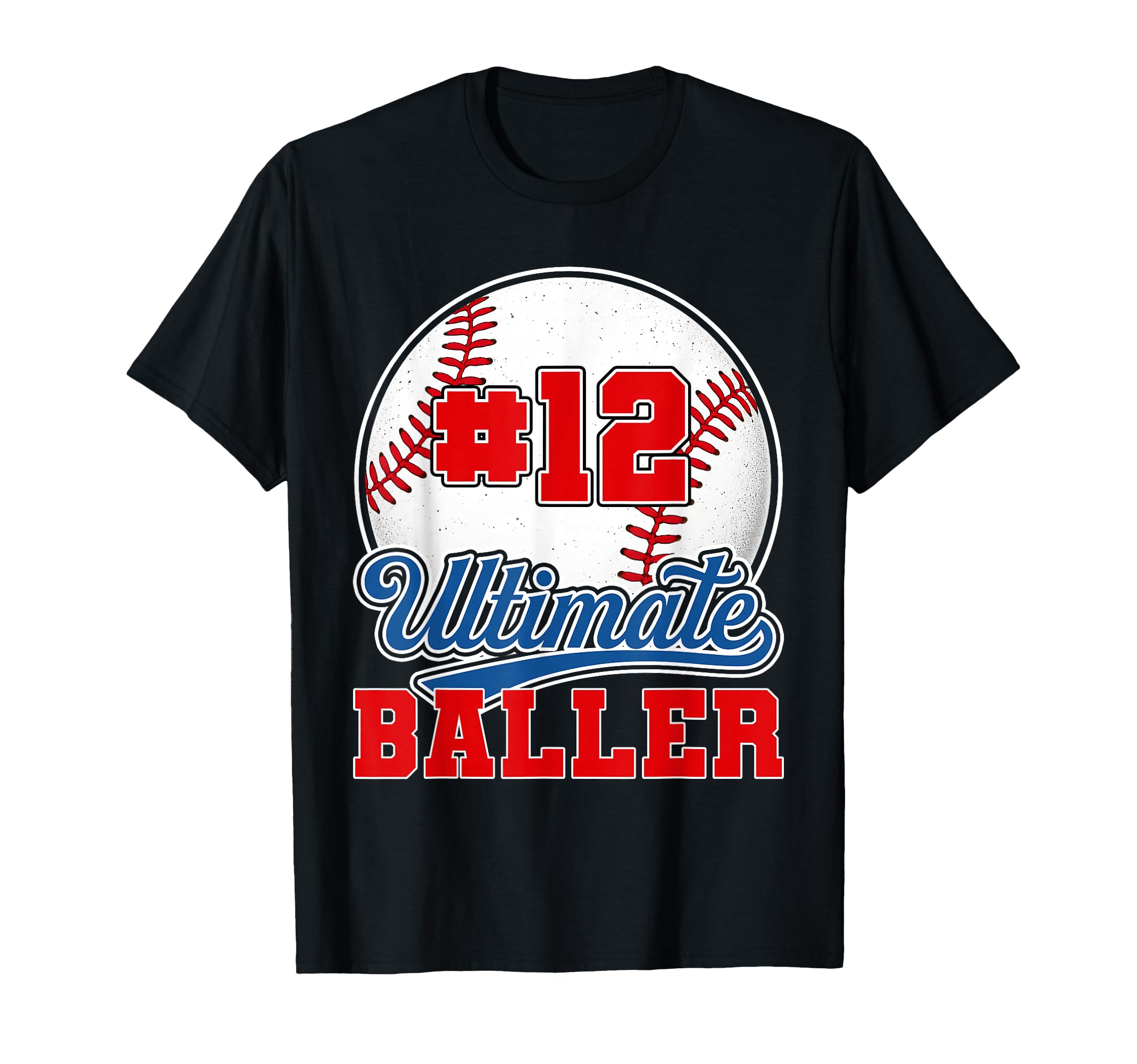 Baseball Baller Player Number 12 T-Shirt - Casual Everyday Wear for Adults - T-Shirt, Sweatshirt, Hoodie
