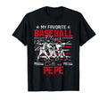 My Favorite Baseball Player Calls Me Pepe T-Shirt - Trendy Graphic Unisex - T-Shirt, Sweatshirt, Hoodie