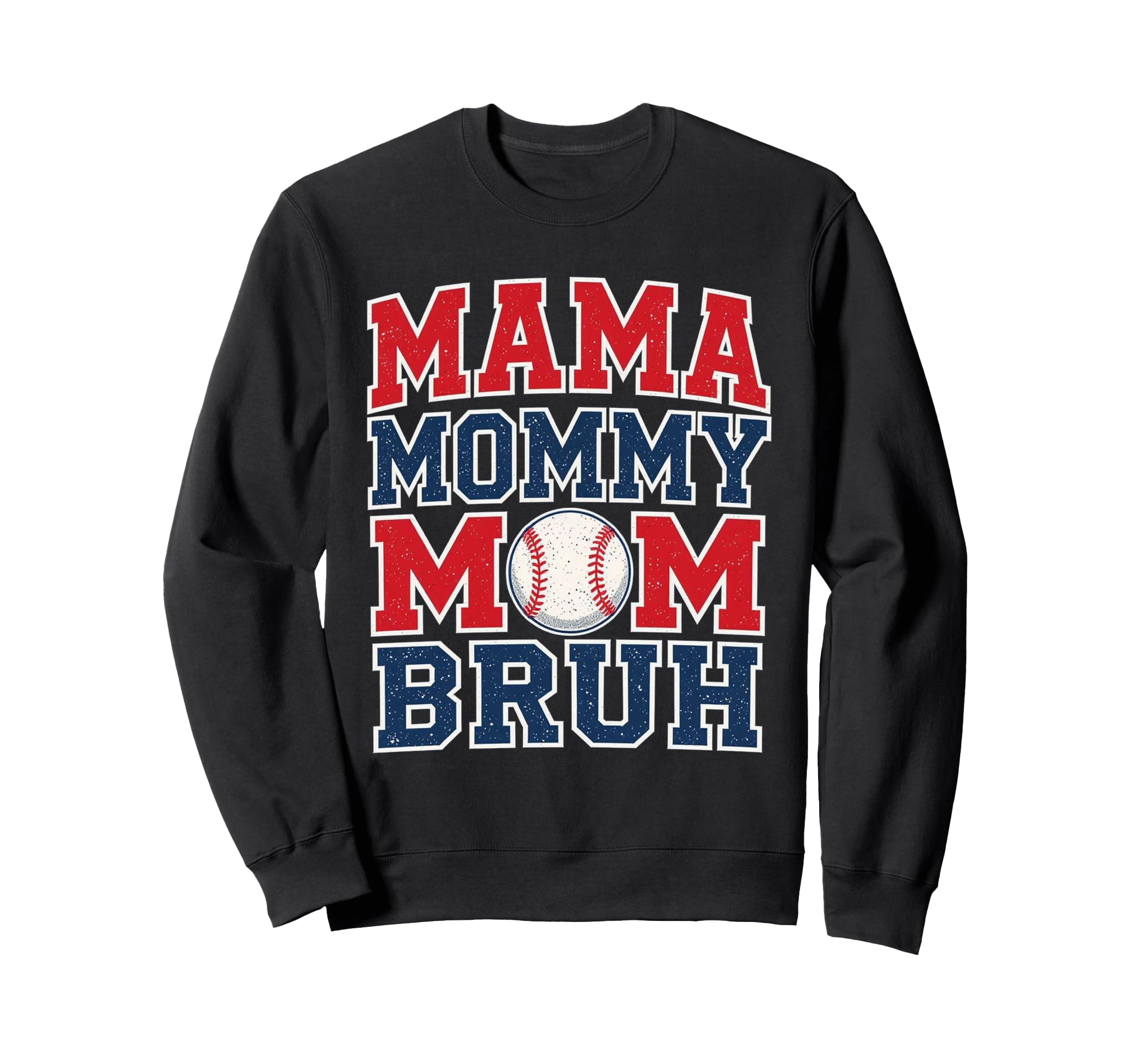 Mama Mommy Mom Bruh Baseball Mom Sweatshirt - Custom Art Print Men Women - T-Shirt, Sweatshirt, Hoodie