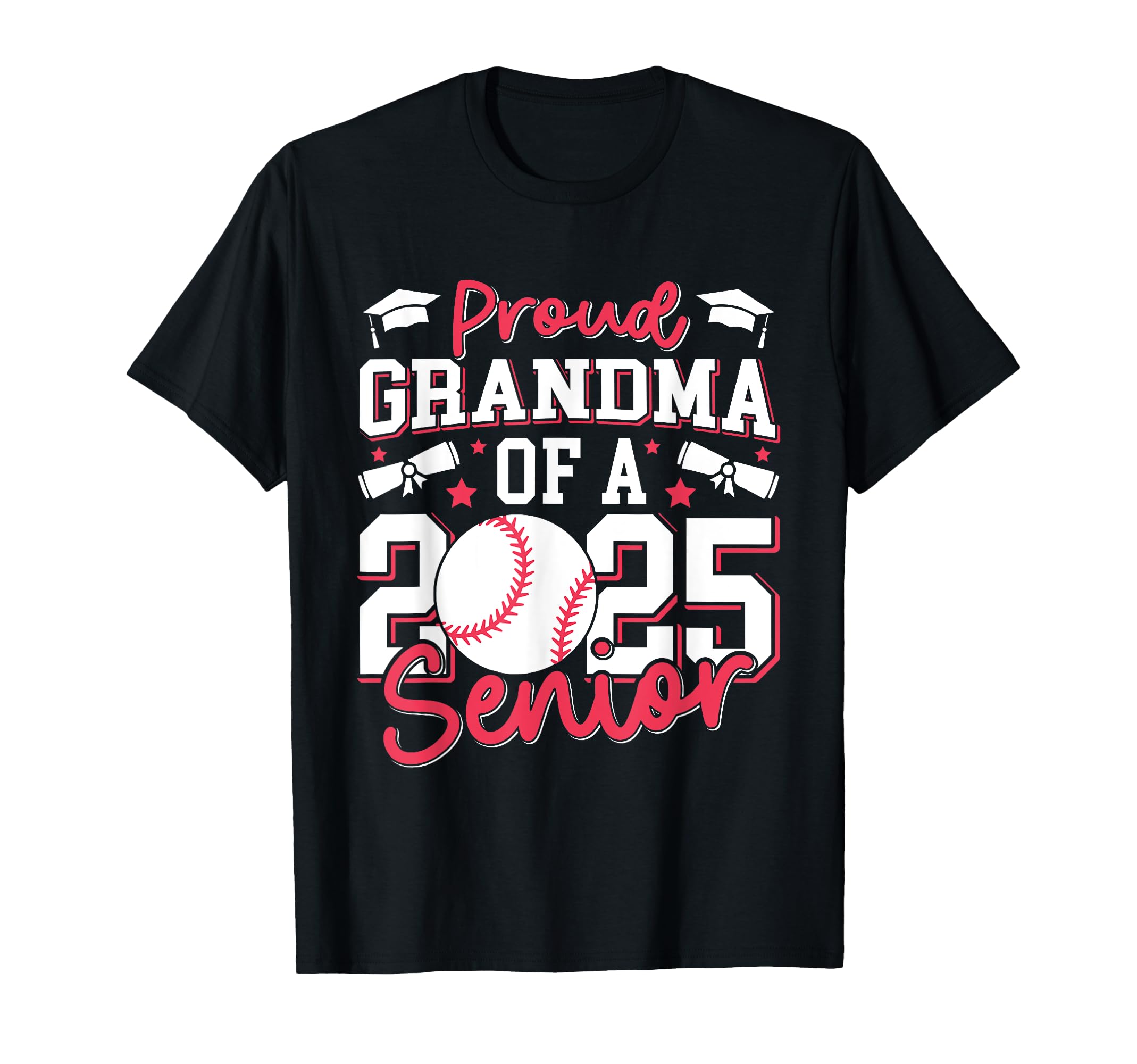 Proud Grandma 2025 Class 2025 Baseball T-Shirt - Streetwear Style Unisex - T-Shirt, Sweatshirt, Hoodie