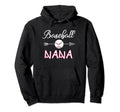Baseball Nana Birthday Sport Baseball Hoodie - Custom Art Print for Adults - T-Shirt, Sweatshirt, Hoodie