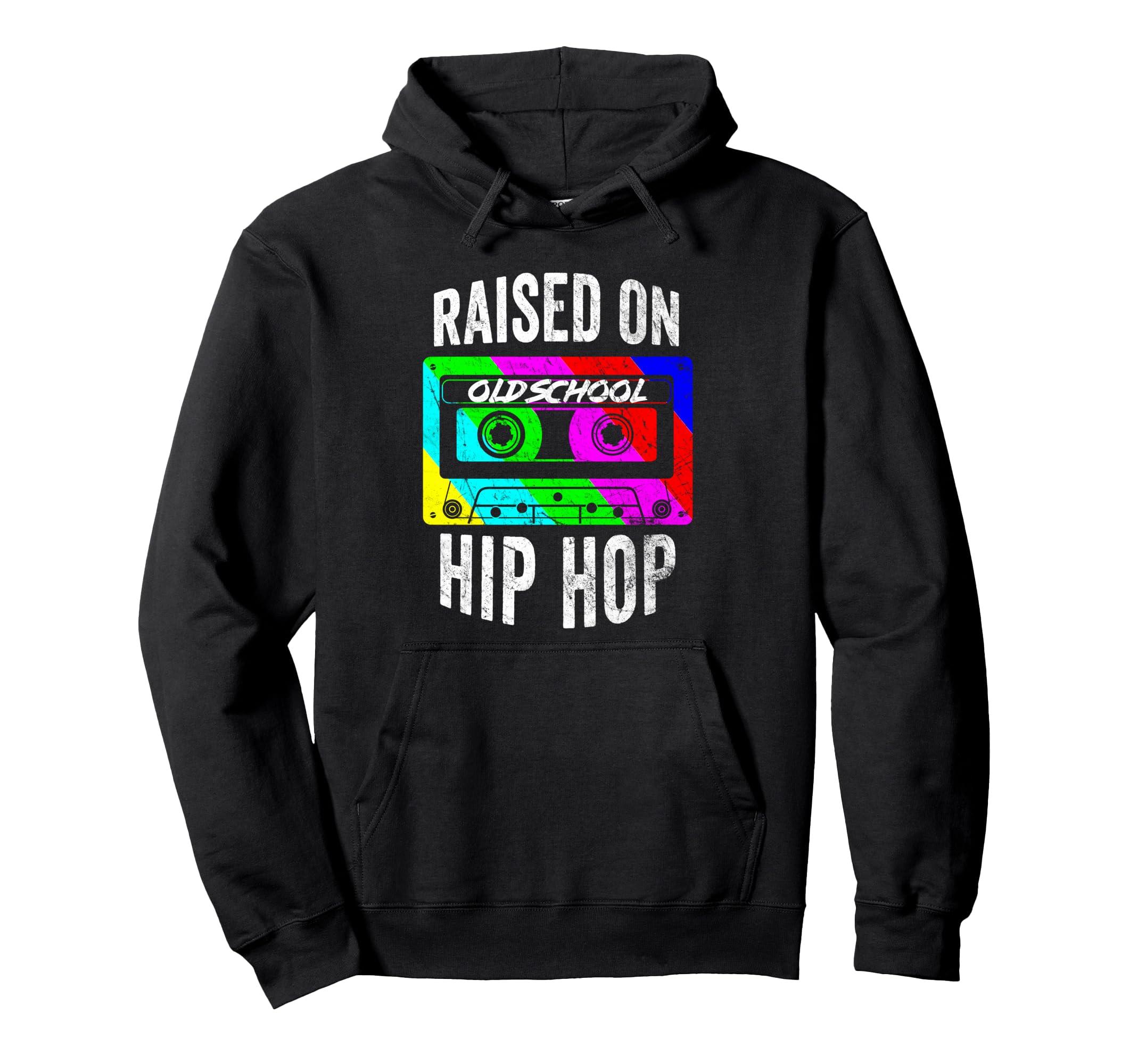 Raised Oldschool Hip Hop 90S Rap Music Hoodie - Streetwear Style Unisex - T-Shirt, Sweatshirt, Hoodie