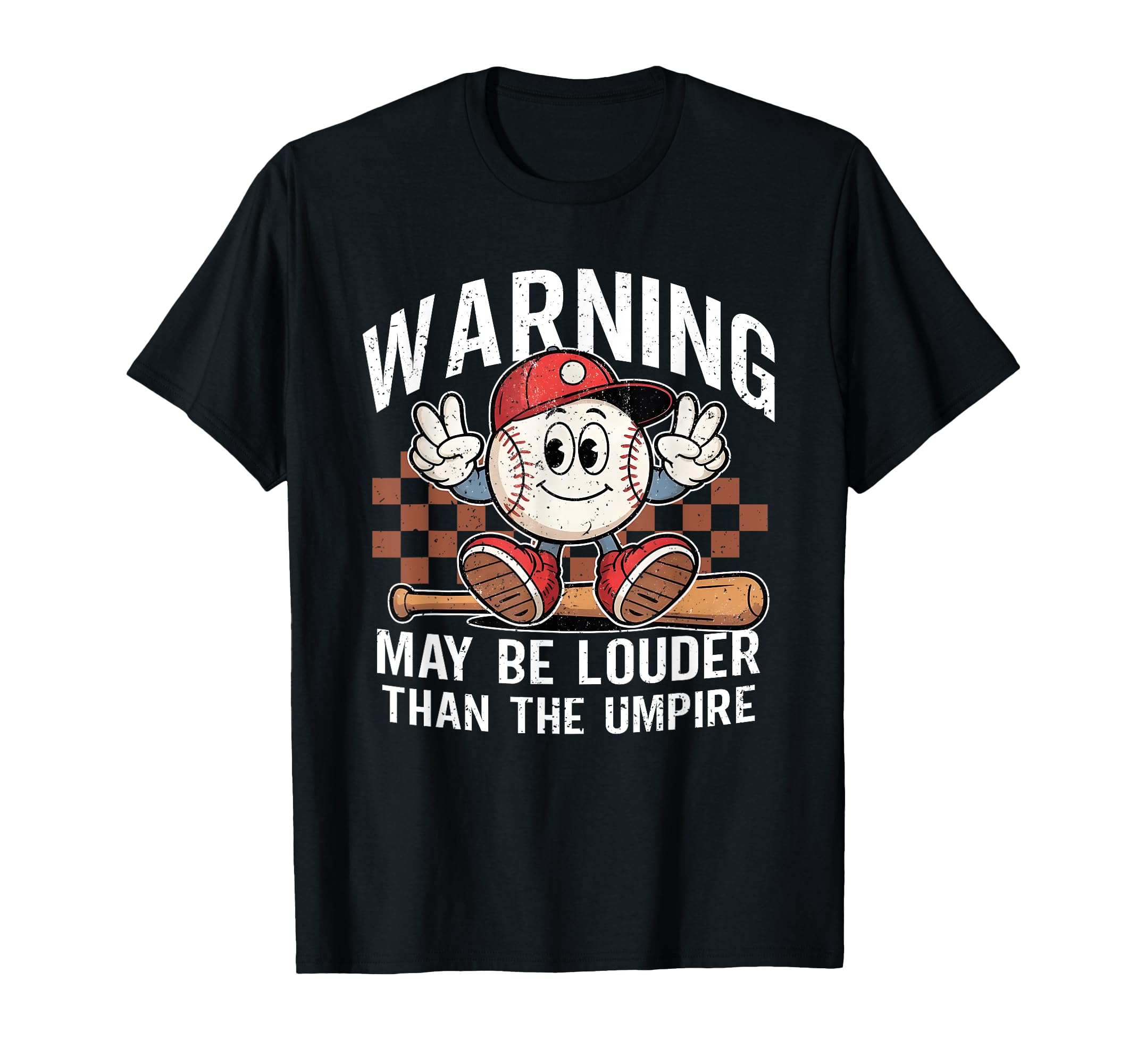 May Be Louder Than Umpire Baseball Mom T-Shirt - Graphic Print Men Women - T-Shirt, Sweatshirt, Hoodie