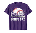 Baseball Bonus Dad Baseball Player T-Shirt - Casual Everyday Wear Unisex - T-Shirt, Sweatshirt, Hoodie