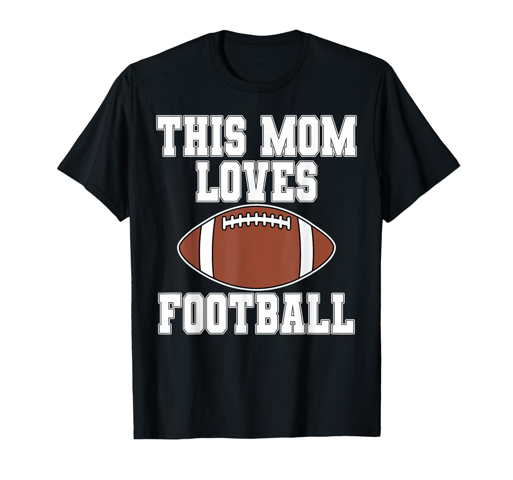 This Mom Loves Football Game Day Sports T-Shirt - Minimalist Print Unisex - T-Shirt, Sweatshirt, Hoodie