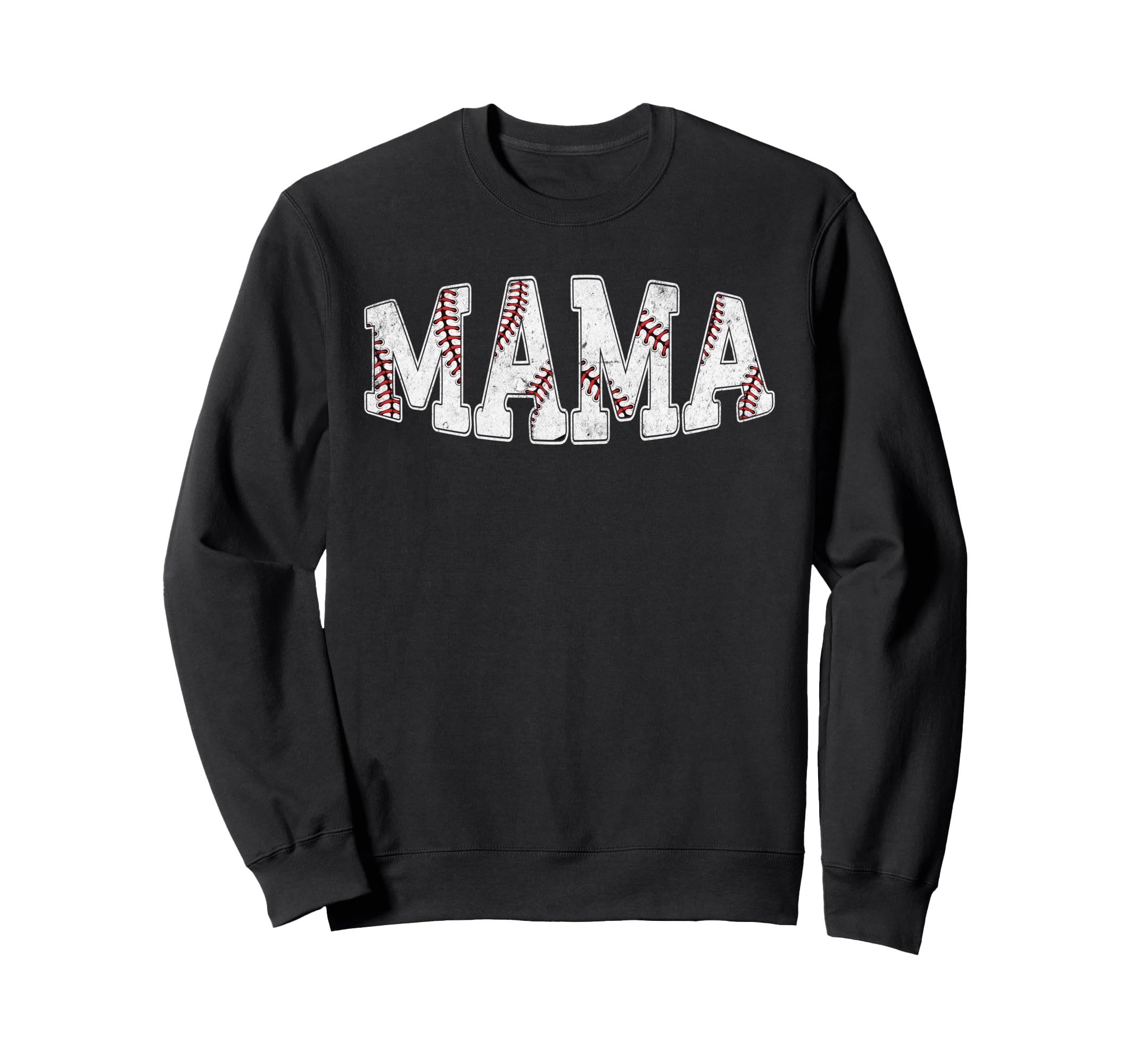 Baseball Mama Mom Mothers Day Sweatshirt - Casual Everyday Wear Unisex - T-Shirt, Sweatshirt, Hoodie
