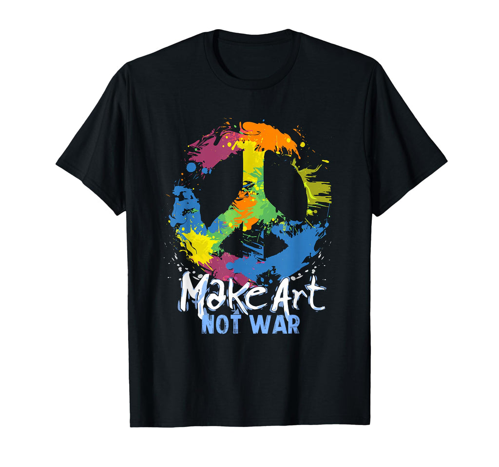 Make Art Not War Peace Symbol T-Shirt - Fun Novelty Design for Adults - T-Shirt, Sweatshirt, Hoodie