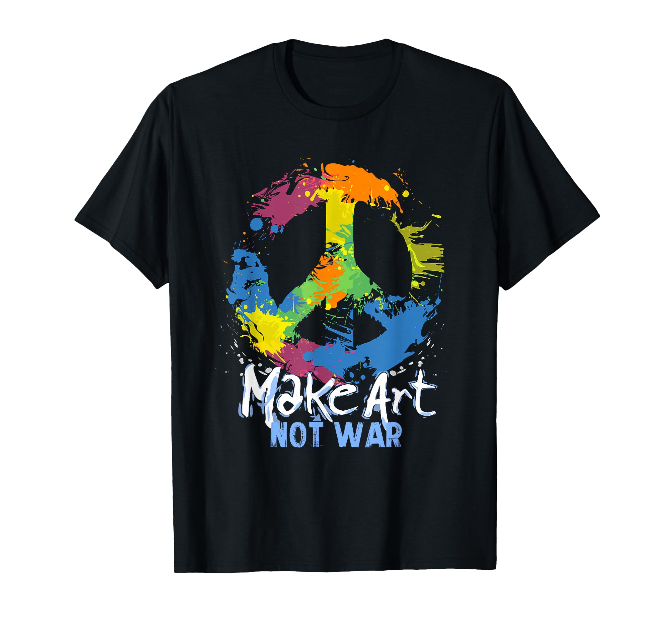 Make Art Not War Peace Symbol T-Shirt - Fun Novelty Design for Adults - T-Shirt, Sweatshirt, Hoodie