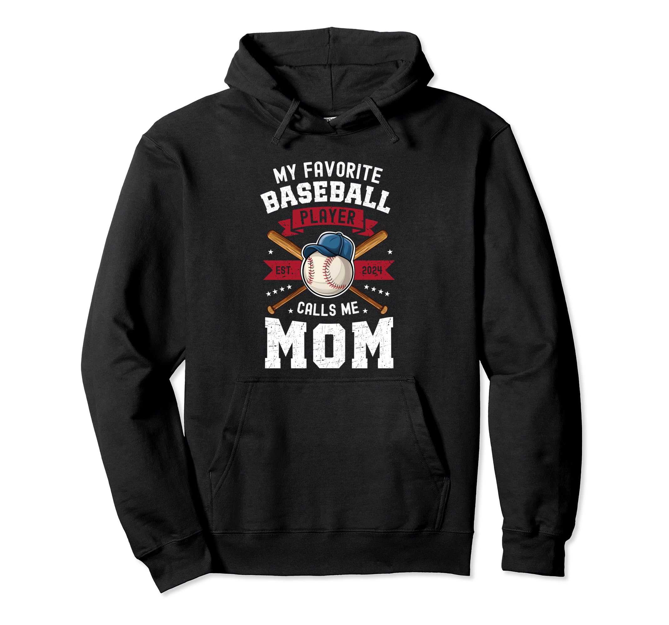 My Favorite Baseball Player Calls Me Mom Hoodie - Graphic Print for Adults - T-Shirt, Sweatshirt, Hoodie