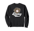 Daddy Baseball Catcher Dad Baseball Sweatshirt - Novelty Apparel Men Women - T-Shirt, Sweatshirt, Hoodie