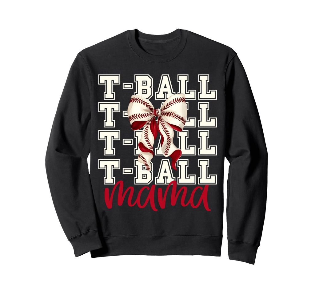 Tball Mama Teeball T Ball Coquette Sweatshirt - Streetwear Style Unisex - T-Shirt, Sweatshirt, Hoodie