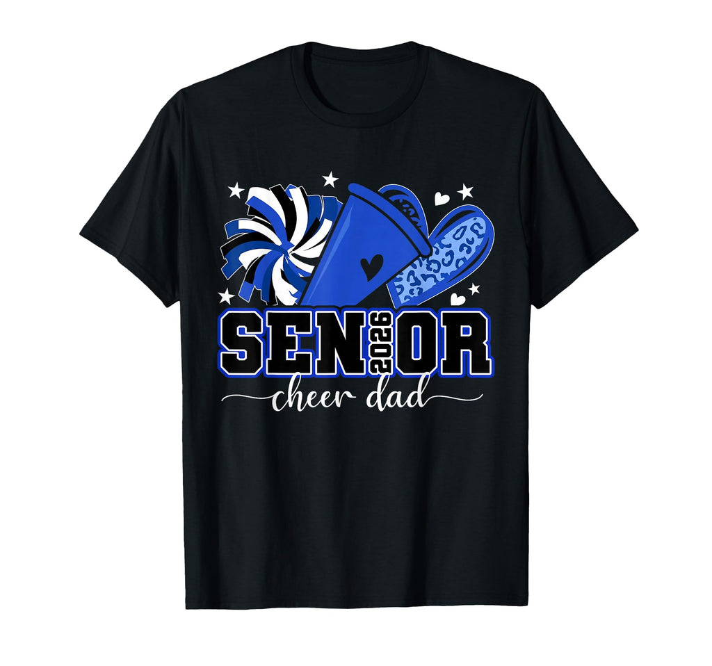 Senior Cheer Dad Cheerleader Game T-Shirt - Casual Everyday Wear Men Women - T-Shirt, Sweatshirt, Hoodie