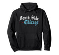 Southside Chicago Il Distressed Hoodie - Unique Graphic Unisex - T-Shirt, Sweatshirt, Hoodie