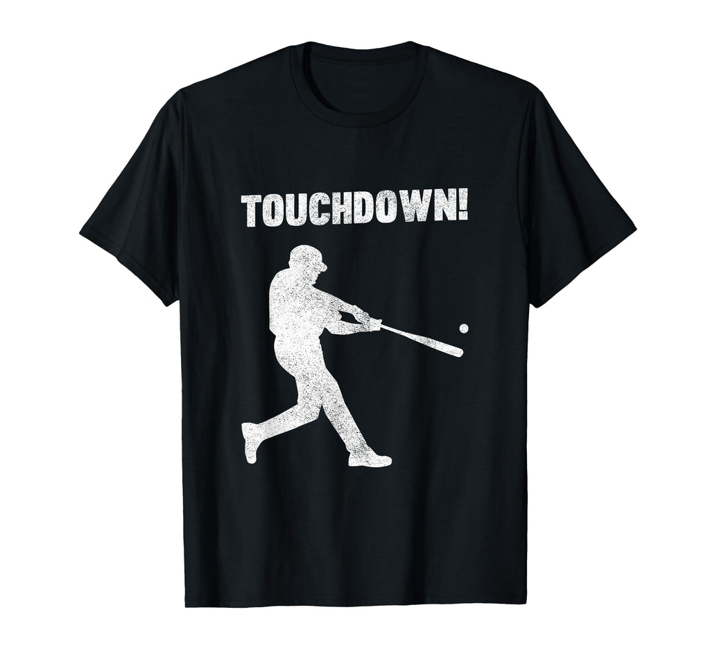 Funny Baseball Touchdown Homerun Joke T-Shirt - Aesthetic Graphic Men Women - T-Shirt, Sweatshirt, Hoodie
