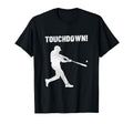Funny Baseball Touchdown Homerun Joke T-Shirt - Aesthetic Graphic Men Women - T-Shirt, Sweatshirt, Hoodie