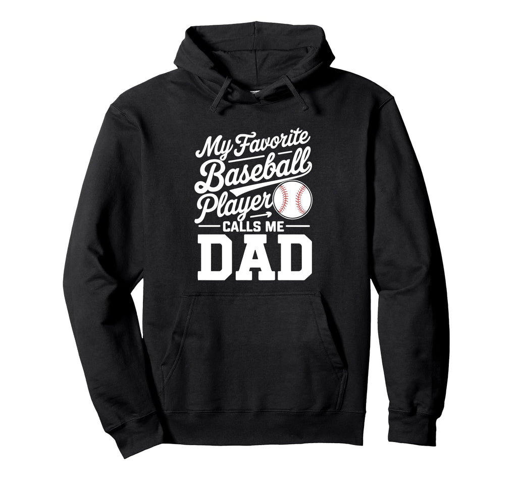 Baseball Dad My Favorite Baseball Player Hoodie - Minimalist Print Unisex - T-Shirt, Sweatshirt, Hoodie