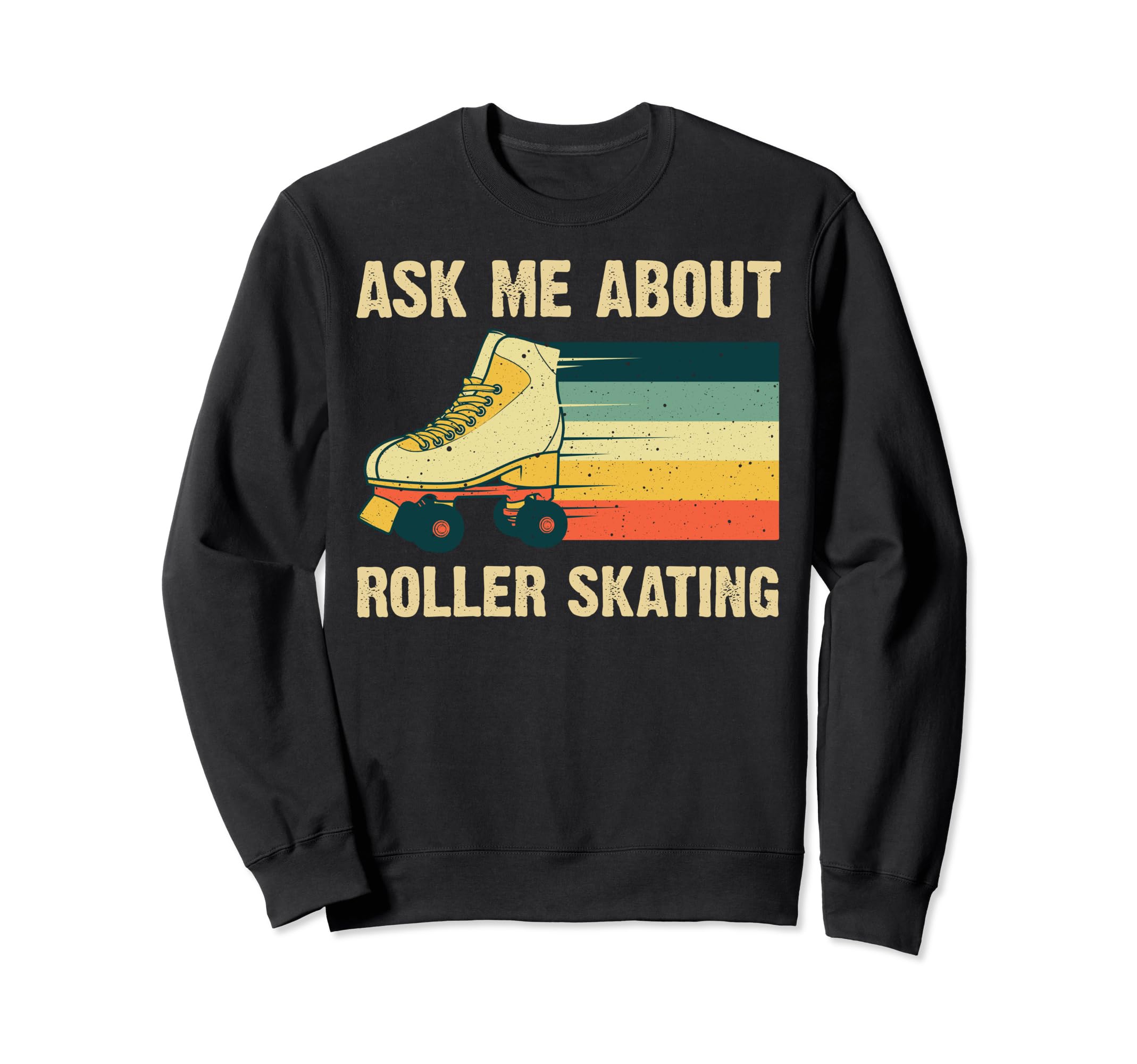 Roller Skating Roller Skate Derby 80S Sweatshirt - Custom Art Print Unisex - T-Shirt, Sweatshirt, Hoodie