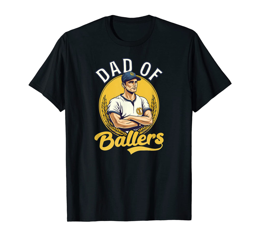 Dad Ballers Baseball Dad T-Shirt - Fun Novelty Design for Adults - T-Shirt, Sweatshirt, Hoodie