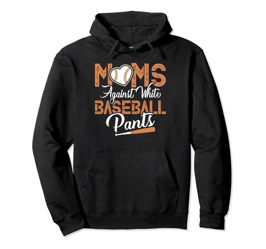 Funny Baseball Mom Moms Against White Hoodie - Custom Art Print Unisex - T-Shirt, Sweatshirt, Hoodie