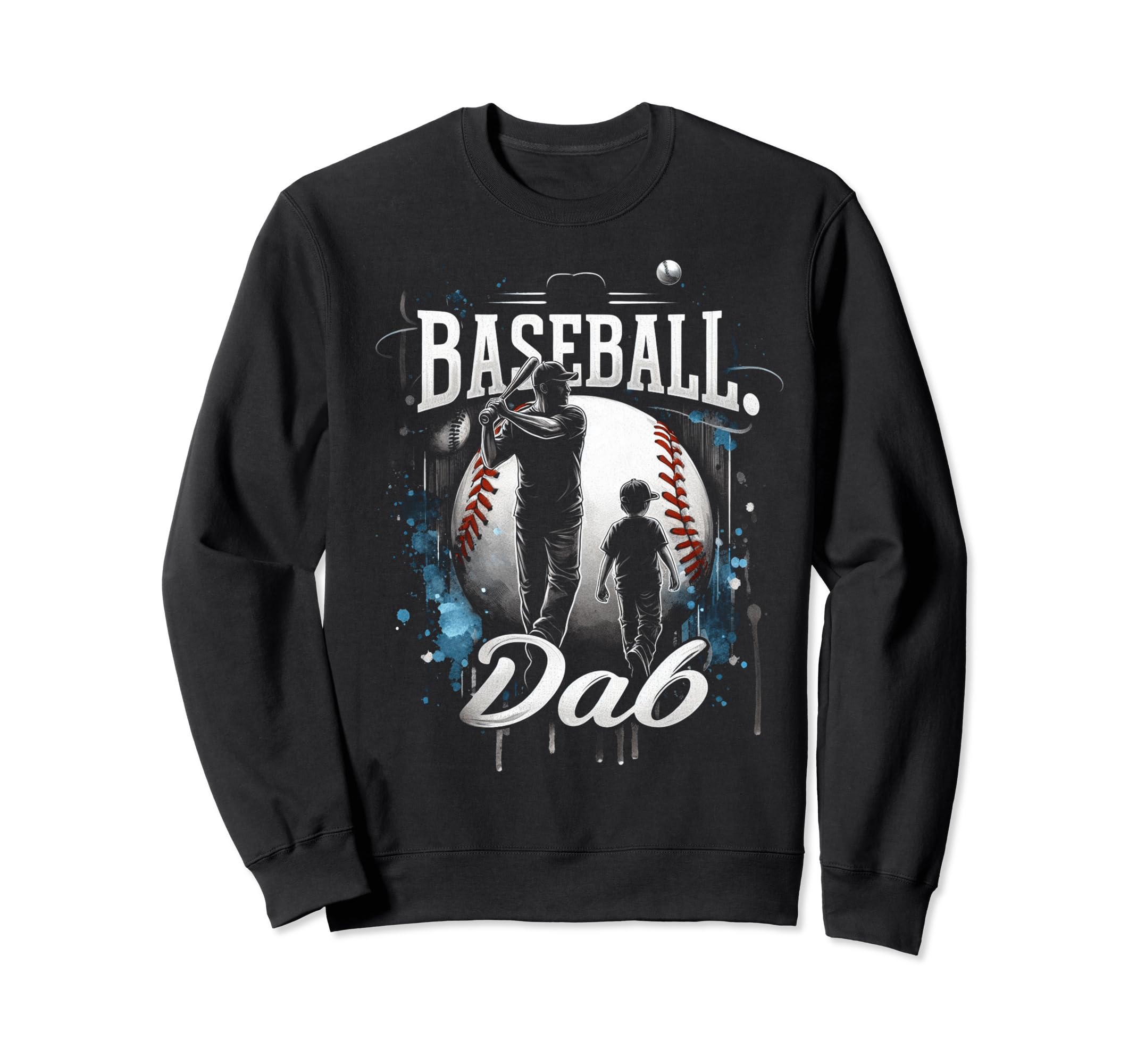 Baseball Dad Fathers Day Sweatshirt - Trendy Graphic Unisex - T-Shirt, Sweatshirt, Hoodie