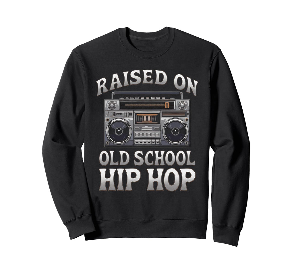 Raised Old School Graffiti Rap Hip Sweatshirt - Custom Art Print Men Women - T-Shirt, Sweatshirt, Hoodie