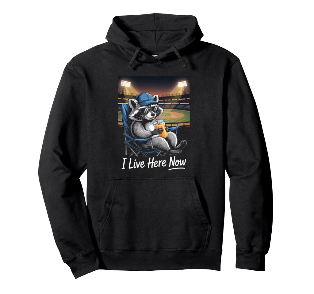 I Live Here Now Raccoon Baseball Fan Hoodie - Trendy Graphic Men Women - T-Shirt, Sweatshirt, Hoodie