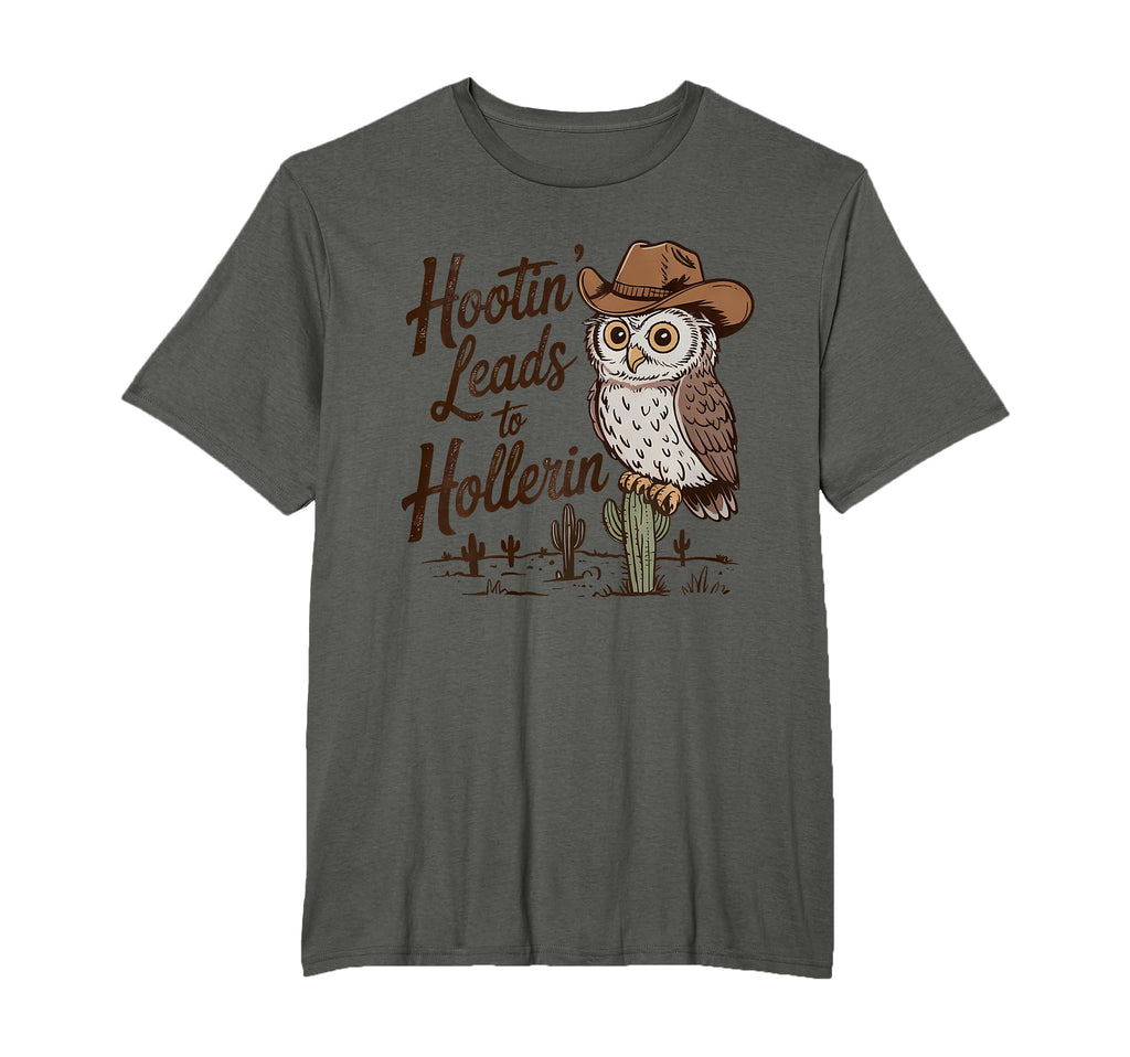 Hootin Leads To Hollerin Western Cowboy T-Shirt - Graphic Print for Adults - T-Shirt, Sweatshirt, Hoodie