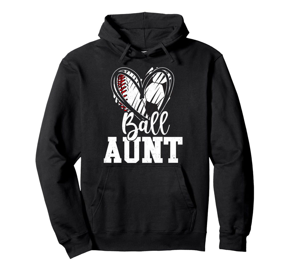 Ball Aunt Baseball Soccer Aunt Hoodie - Novelty Apparel for Adults - T-Shirt, Sweatshirt, Hoodie