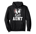 Ball Aunt Baseball Soccer Aunt Hoodie - Novelty Apparel for Adults - T-Shirt, Sweatshirt, Hoodie