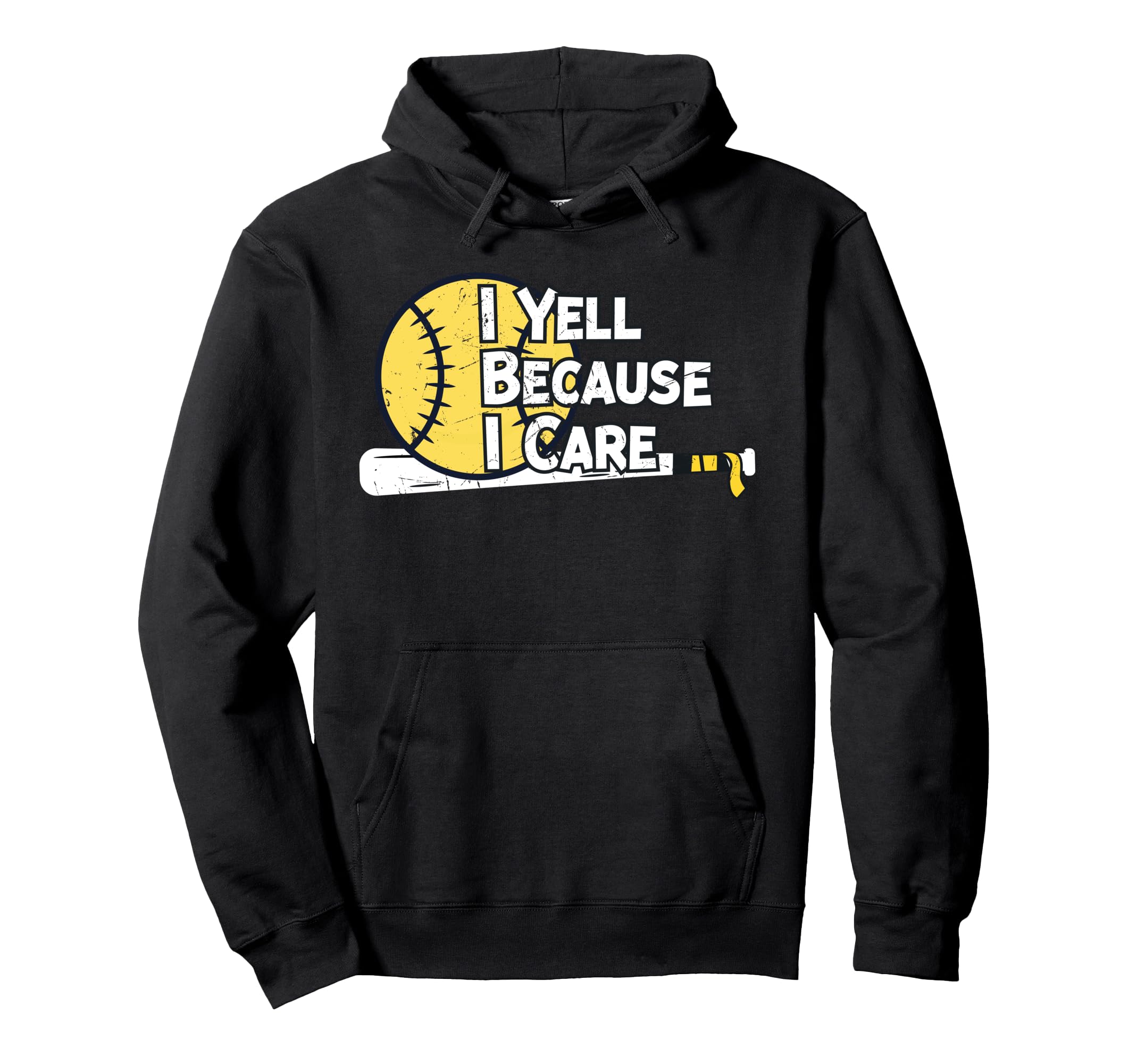 I Yell Because I Care Funny Hoodie - Casual Everyday Wear for Adults - T-Shirt, Sweatshirt, Hoodie