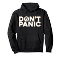 Dont Panic Distressed Awsome Hoodie - Minimalist Print for Adults - T-Shirt, Sweatshirt, Hoodie