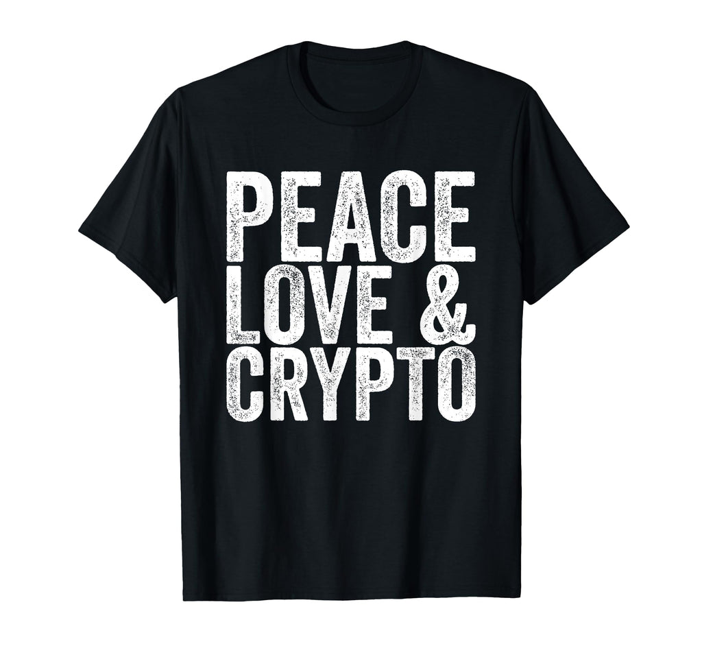 Peace Love Crypto T-Shirt - Unique Graphic Men Women - T-Shirt, Sweatshirt, Hoodie