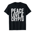 Peace Love Crypto T-Shirt - Unique Graphic Men Women - T-Shirt, Sweatshirt, Hoodie
