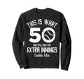 Funny Baseball 50Th Birthday 50 Sweatshirt - Aesthetic Graphic Unisex - T-Shirt, Sweatshirt, Hoodie